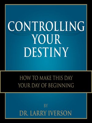 cover image of Controlling Your Destiny